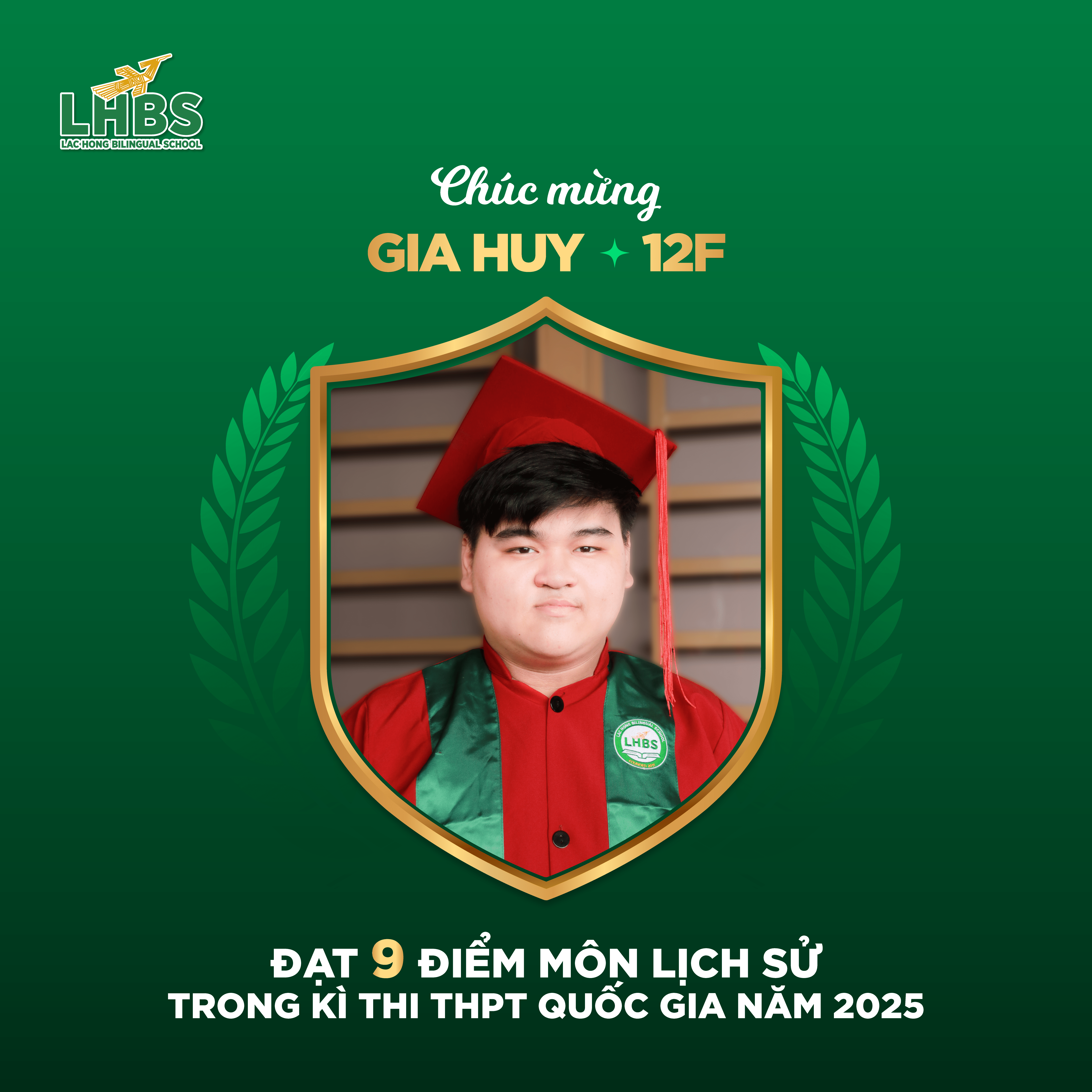 Thí sinh xuất sắc đạt điểm cao nhất môn Lịch sử trong kỳ thi THPT Quốc gia 2025 tại Trường Song ngữ Lạc Hồng