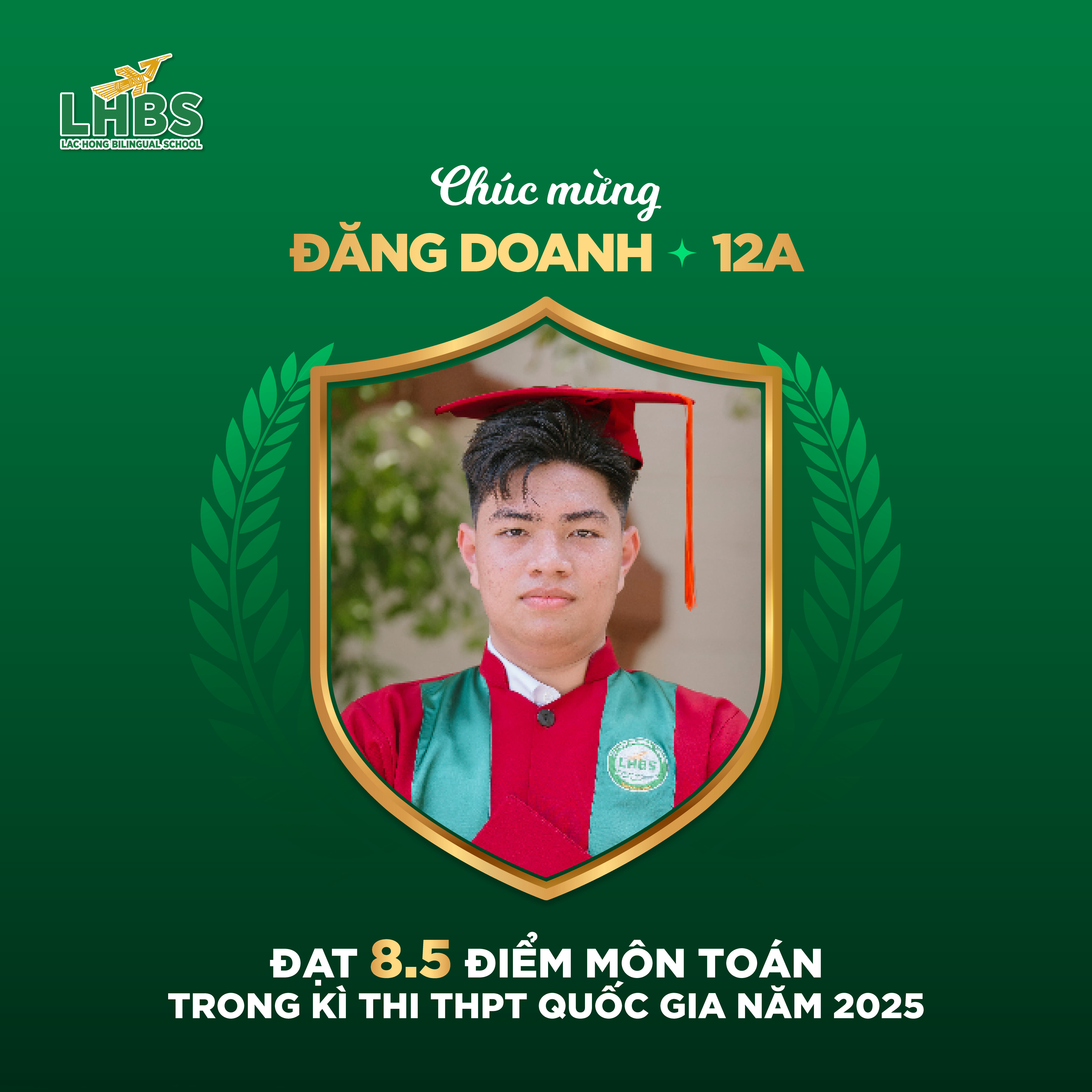 Thí sinh xuất sắc đạt điểm cao nhất môn Toán trong kỳ thi THPT Quốc gia 2025 tại Trường Song ngữ Lạc Hồng